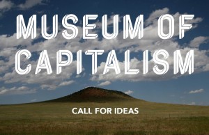 MoCapitalism-call-for-ideas